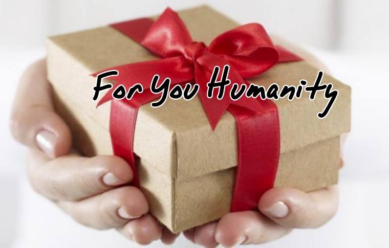 Gift for Humanity